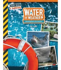 bokomslag Water and Weather, Grades 4 - 9: Amazing Real-Life Stories!