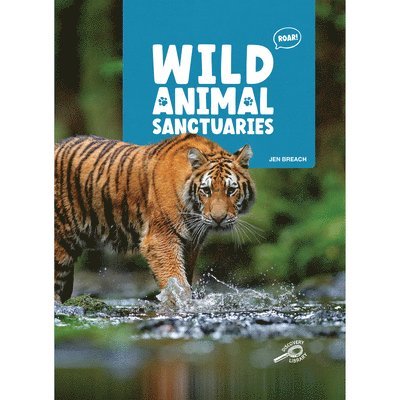 Wild Animal Sanctuaries 1