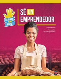 bokomslag Sé Un Emprendedor: Be an Entrepreneur