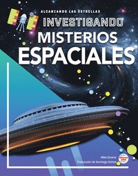 bokomslag Investigando Los Misterios del Espacio: Investigating Space Mysteries