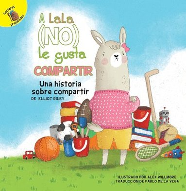 bokomslag A Lala (No) Le Gusta Compartir: Lala Does (Not) Like to Share