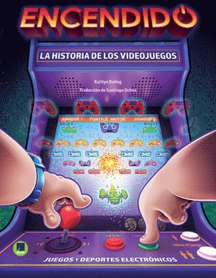 bokomslag Encendido: La Historia de Los Videojuegos: Power On: The History of Gaming