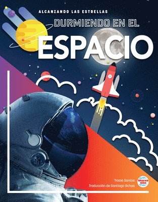 Durmiendo En El Espacio: Sleeping in Space 1