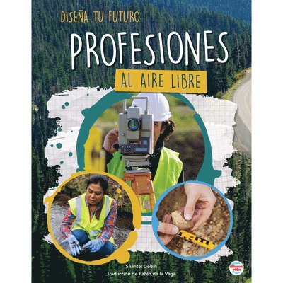 Profesiones Al Aire Libre: Careers in the Outdoors 1