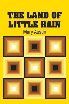 Mary Austin - Land of Little Rain, Häftad