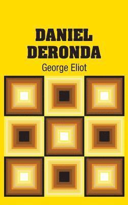 George Eliot - Daniel Deronda, Inbunden