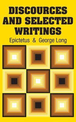 Discources and Selected Writings 1