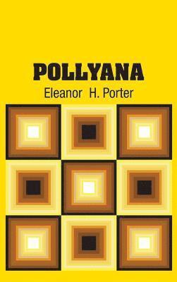 Eleanor H Porter - Pollyana, Inbunden
