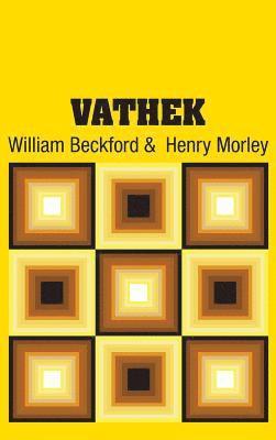 William Beckford, Henry Morley - Vathek, Inbunden