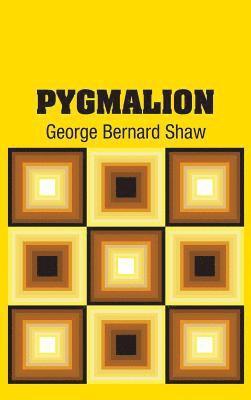 George Bernard Shaw - Pygmalion, Inbunden