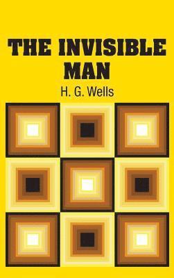H G Wells - Invisible Man, Inbunden