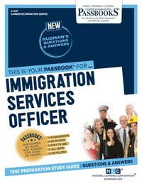 bokomslag Immigration Services Officer (C-447): Passbooks Study Guide Volume 447