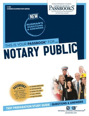 Notary Public (C-531): Passbooks Study Guide Volume 531 1