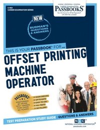 bokomslag Offset Printing Machine Operator (C-562): Passbooks Study Guide Volume 562