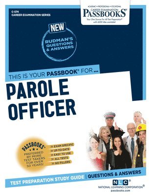 Parole Officer (C-574): Passbooks Study Guide Volume 574 1