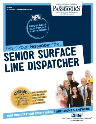 Senior Surface Line Dispatcher (C-728): Passbooks Study Guide Volume 728 1