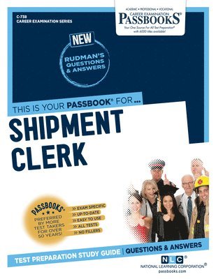 Shipment Clerk (C-738): Passbooks Study Guide Volume 738 1