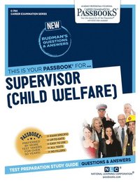 bokomslag Supervisor (Child Welfare) (C-784): Passbooks Study Guide Volume 784