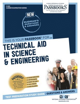 Technical Aid in Science & Engineering (C-829): Passbooks Study Guide Volume 829 1