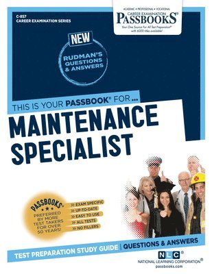 Maintenance Specialist (C-857): Passbooks Study Guide Volume 857 1