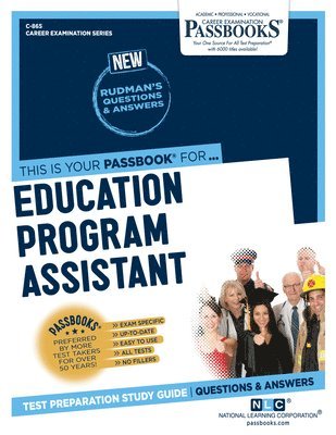 Education Program Assistant (C-865): Passbooks Study Guide Volume 865 1