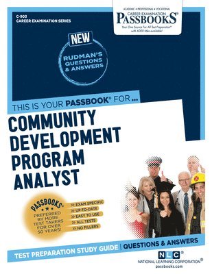 Community Development Program Analyst (C-903): Passbooks Study Guide Volume 903 1