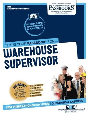 Warehouse Supervisor (C-926): Passbooks Study Guide 1