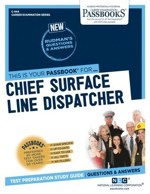 bokomslag Chief Surface Line Dispatcher (C-944): Passbooks Study Guide Volume 944