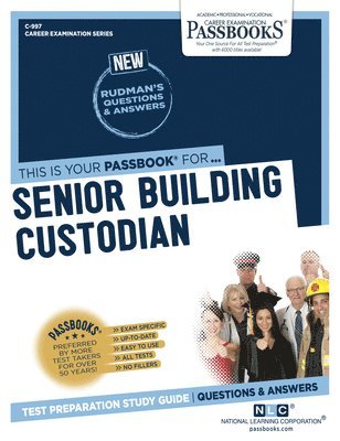 Senior Building Custodian (C-997): Passbooks Study Guide Volume 997 1