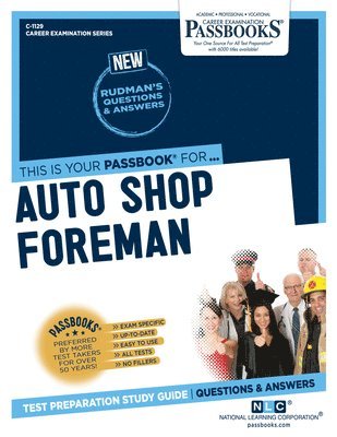 Auto Shop Foreman (C-1129): Passbooks Study Guide Volume 1129 1