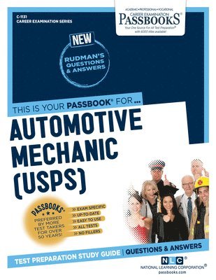 Automotive Mechanic (U.S.P.S.) (C-1131): Passbooks Study Guide Volume 1131 1