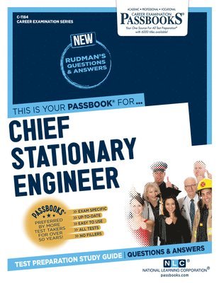 Chief Stationary Engineer (C-1184): Passbooks Study Guide Volume 1184 1