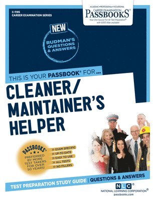 Cleaner-Maintainer's Helper (C-1195): Passbooks Study Guide Volume 1195 1