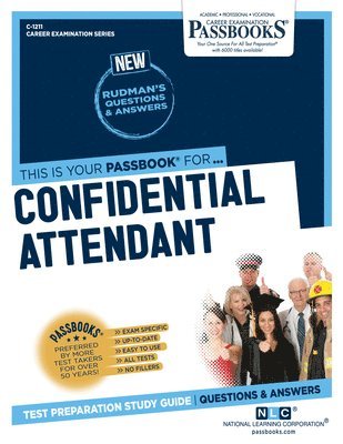 Confidential Attendant (C-1211): Passbooks Study Guide Volume 1211 1