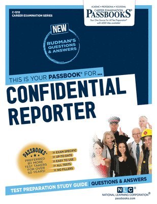 Confidential Reporter (C-1212): Passbooks Study Guide Volume 1212 1