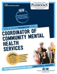 bokomslag Coordinator of Community Mental Health Services (C-1228): Passbooks Study Guide Volume 1228
