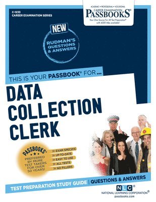 Data Collection Clerk (C-1233): Passbooks Study Guide Volume 1233 1