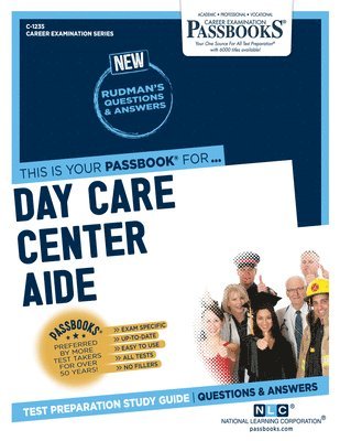 Day Care Center Aide (C-1235): Passbooks Study Guide Volume 1235 1