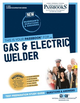 bokomslag Gas & Electric Welder (C-1293): Passbooks Study Guide Volume 1293