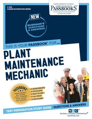 Plant Maintenance Mechanic (C-1393): Passbooks Study Guide Volume 1393 1