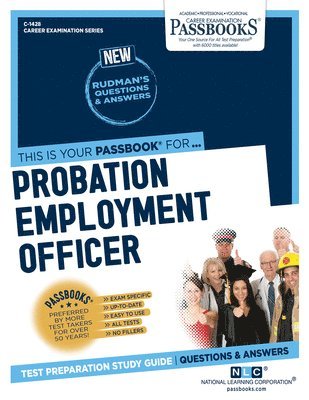 Probation Employment Officer (C-1428): Passbooks Study Guide Volume 1428 1