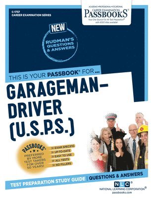 Garageman-Driver (U.S.P.S.) (C-1757): Passbooks Study Guide Volume 1757 1