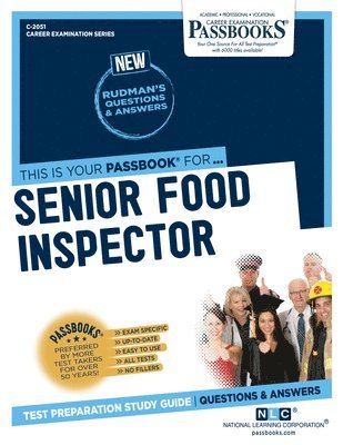 Senior Food Inspector (C-2051): Passbooks Study Guide Volume 2051 1