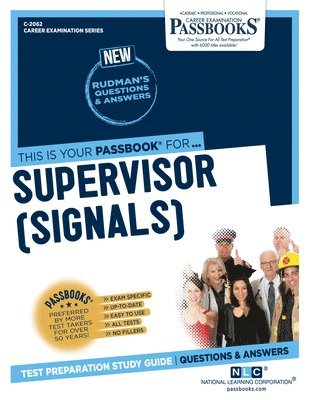 Supervisor (Signals) (C-2062): Passbooks Study Guide Volume 2062 1
