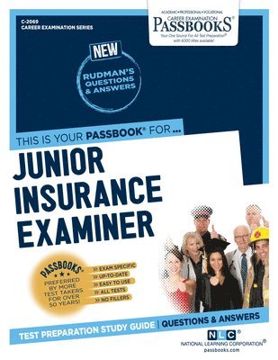 Junior Insurance Examiner (C-2069): Passbooks Study Guide Volume 2069 1