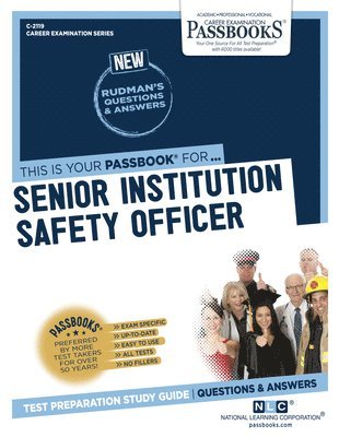 Senior Institution Safety Officer (C-2119): Passbooks Study Guide Volume 2119 1