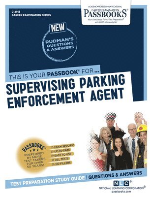 bokomslag Supervising Parking Enforcement Agent (C-2143): Passbooks Study Guide Volume 2143