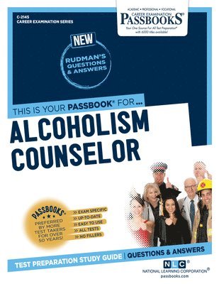 bokomslag Alcoholism Counselor (C-2145): Passbooks Study Guide Volume 2145