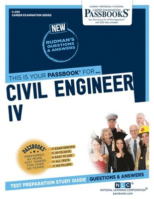 Civil Engineer IV (C-2161): Passbooks Study Guide Volume 2161 1