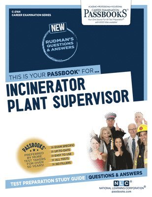 bokomslag Incinerator Plant Supervisor (C-2164): Passbooks Study Guide Volume 2164